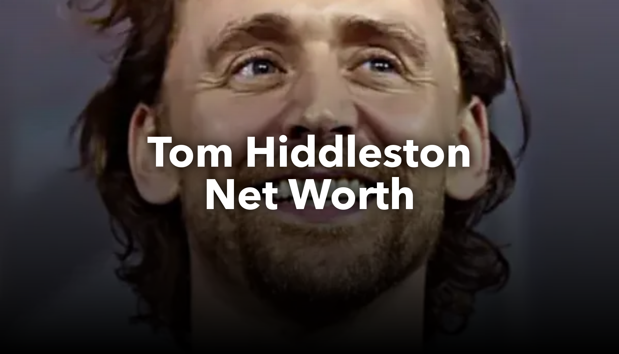 Tom Hiddleston Net Worth nichesss